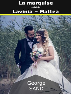 cover image of La marquise suivi de Lavinia--Mattea